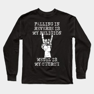 falling in reverse is my religion Long Sleeve T-Shirt